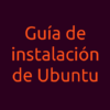 Guía de instalación de Ubuntu