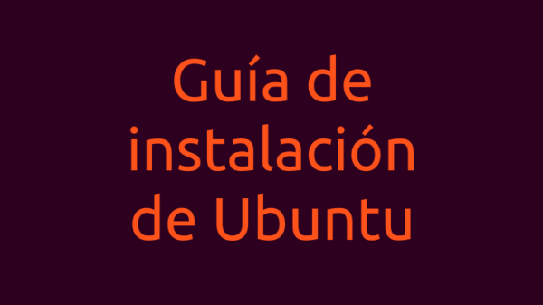Guía de instalación de Ubuntu
