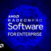 AMD Radeon Pro Software for Enterprise