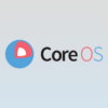 CoreOS