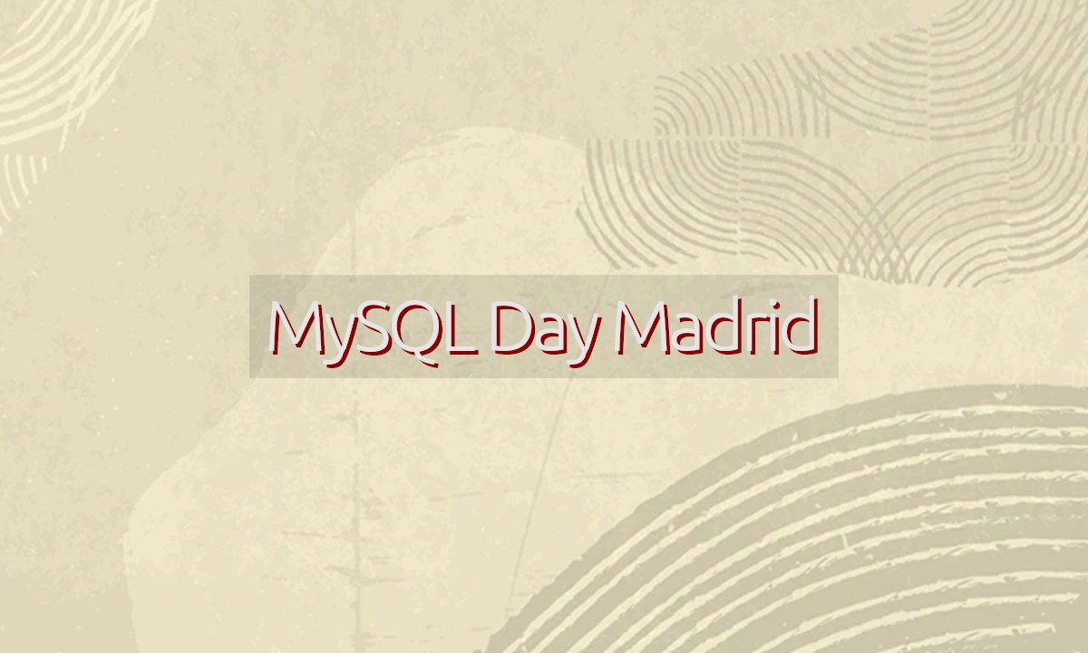 MySQL Day Madrid